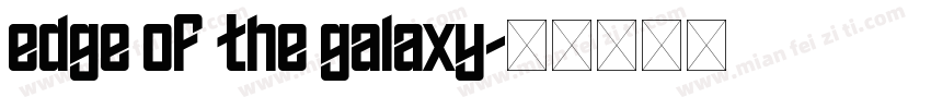 edge of the galaxy字体转换